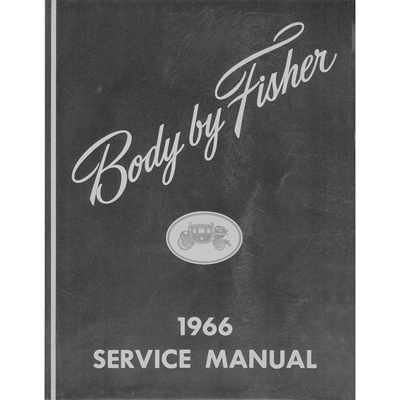 66 Chevelle / El Camino Fisher Body Manual ( Body Service Manual )