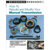 How to Rebuild and Modify Your: Manual Transmission, 192 Pages