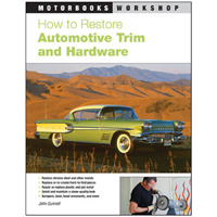 How To Restore Automotive Trim & Hardware Book