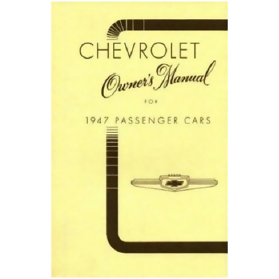 47 Chevrolet Car - Owners Manual