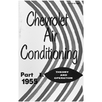 55 Chevrolet Car - Air Conditioning Operation Manual, Part 1: Operation