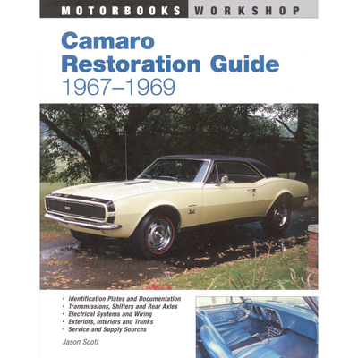 67-69  Camaro Restoration Guide