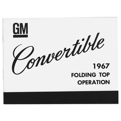 67 Camaro Convertible Top Operation Manual
